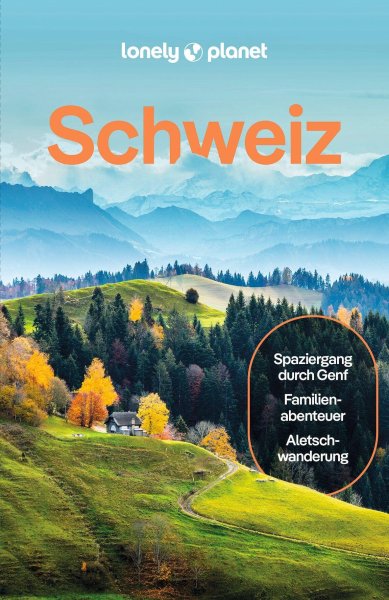 Buchcover: LONELY PLANET Reiseführer Schweiz Buchcover: LONELY PLANET Reiseführer Schweiz