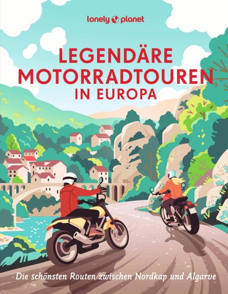 Buchcover: Legendäre Motorradtouren in Europa