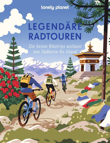 Buchcover: Lonely Planet Legendäre Radtouren