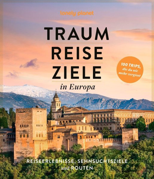 Buchcover: LONELY PLANET Bildband Traumreiseziele in Europa Buchcover: LONELY PLANET Bildband Traumreiseziele in Europa