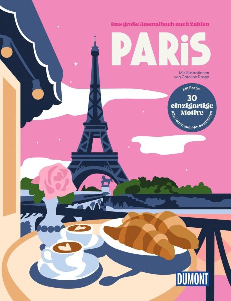 Buchcover: Paris - Das große Ausmalbuch nach Zahlen Buchcover: Paris - Das große Ausmalbuch nach Zahlen