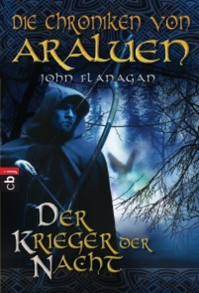 Buchcover: Die Chroniken von Araluen - Der Krieger der Nacht Buchcover: Die Chroniken von Araluen - Der Krieger der Nacht