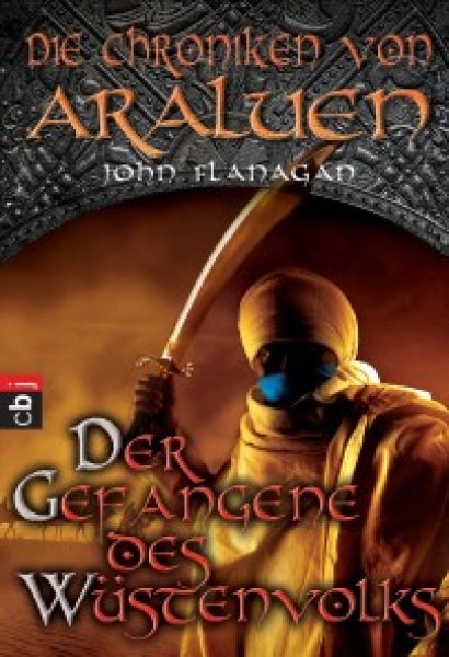 Buchcover: Die Chroniken von Araluen - Der Gefangene des Wüstenvolks Buchcover: Die Chroniken von Araluen - Der Gefangene des Wüstenvolks