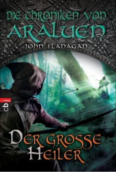 Buchcover: Die Chroniken von Araluen - Der große Heiler Buchcover: Die Chroniken von Araluen - Der große Heiler