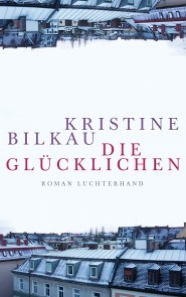 Buchcover: Die Glücklichen Buchcover: Die Glücklichen