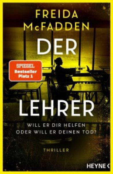 Buchcover: Der Lehrer - Will er dir helfen oder will er deinen Tod? Buchcover: Der Lehrer - Will er dir helfen oder will er deinen Tod?