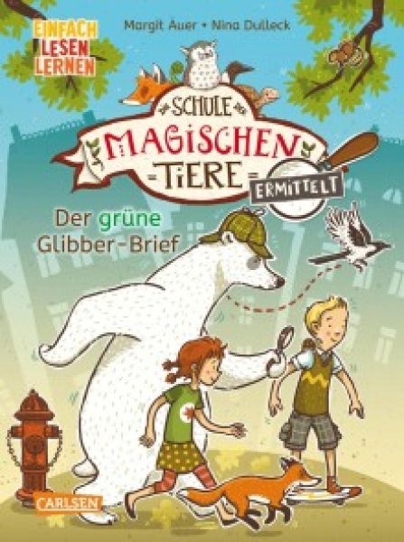 Buchcover: Die Schule der magischen Tiere ermittelt Erstausstattung 1: Der grüne Glibber-Brief Buchcover: Die Schule der magischen Tiere ermittelt Erstausstattung 1: Der grüne Glibber-Brief