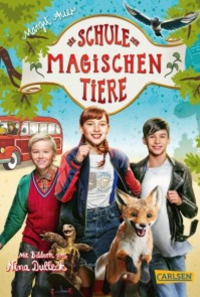 Buchcover: Die Schule der magischen Tiere Erstausstattung: Das Buch zum Film Buchcover: Die Schule der magischen Tiere Erstausstattung: Das Buch zum Film