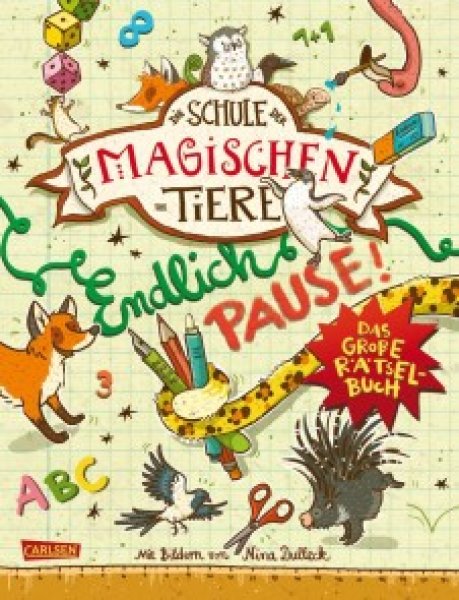 Buchcover: Die Schule der magischen Tiere Erstausstattung: Endlich Pause! Das große Rätselbuch Buchcover: Die Schule der magischen Tiere Erstausstattung: Endlich Pause! Das große Rätselbuch