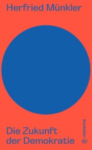Buchcover: Die Zukunft der Demokratie Buchcover: Die Zukunft der Demokratie
