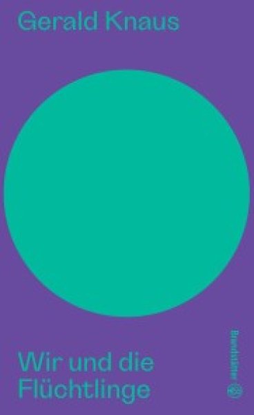 Buchcover: Wir und die Flüchtlinge Buchcover: Wir und die Flüchtlinge