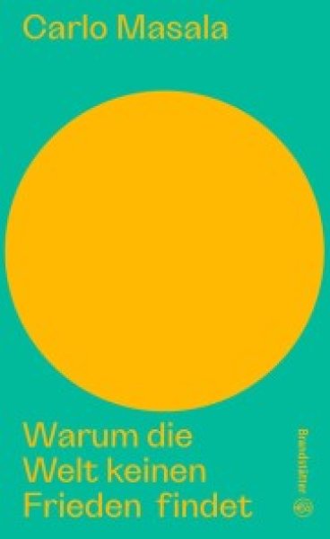 Buchcover: Warum die Welt keinen Frieden findet Buchcover: Warum die Welt keinen Frieden findet