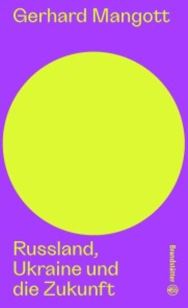 Buchcover: Russland, Ukraine und die Zukunft Buchcover: Russland, Ukraine und die Zukunft
