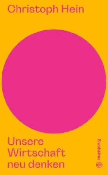 Buchcover: Unsere Wirtschaft neu denken Buchcover: Unsere Wirtschaft neu denken