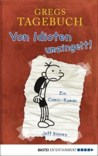 Buchcover: Gregs Tagebuch - Von Idioten umzingelt! Buchcover: Gregs Tagebuch - Von Idioten umzingelt!
