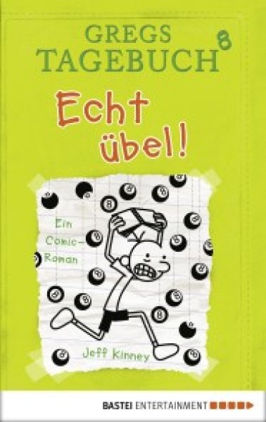 Buchcover: Gregs Tagebuch 8 - Echt übel! Buchcover: Gregs Tagebuch 8 - Echt übel!