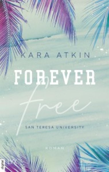 Buchcover: Forever Free - San Teresa University