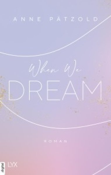 Buchcover: When We Dream Buchcover: When We Dream