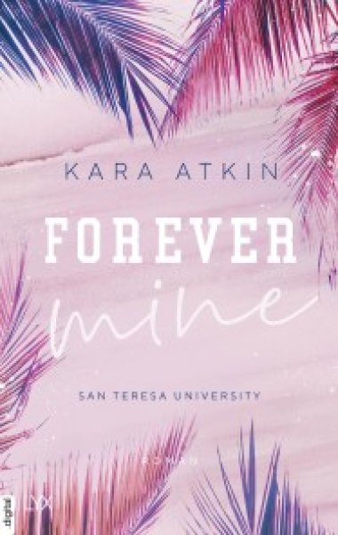 Buchcover: Forever Mine - San Teresa University