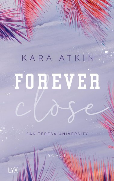 Buchcover: Forever Close - San Teresa University