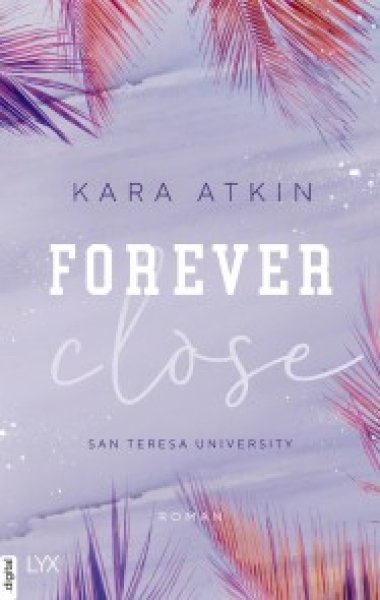 Buchcover: Forever Close - San Teresa University