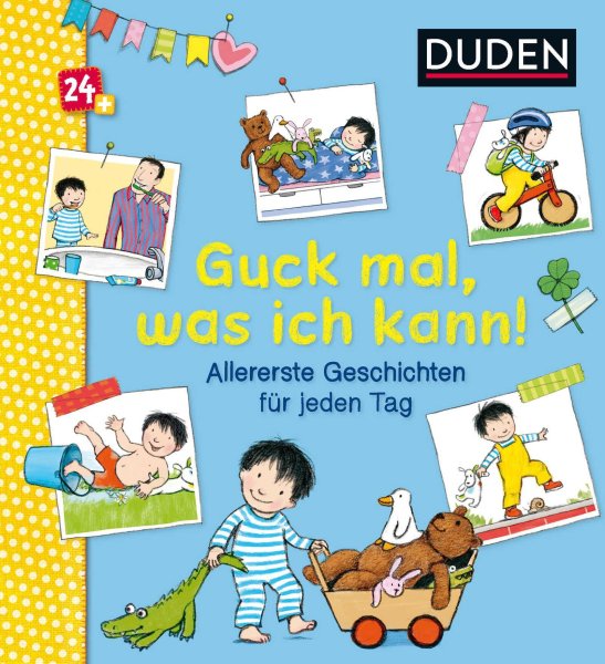 Buchcover: Duden 24+: Guck mal, was ich kann! Allererste Geschichten für jeden Tag