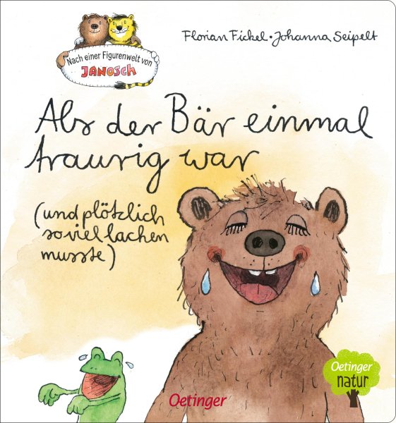 Buchcover: Nach einer Figurenwelt von Janosch. Als der Bär einmal traurig war (und plötzlich so viel lachen musste)
