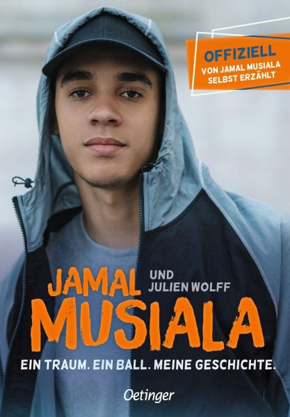 Buchcover: Jamal Musiala. Ein Traum. Ein Ball. Meine Geschichte.