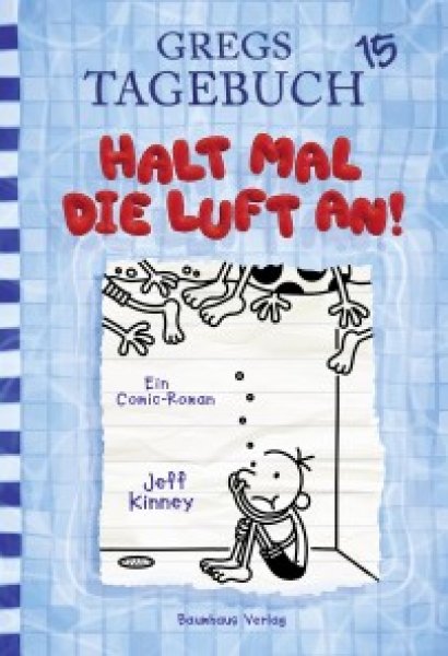 Buchcover: Gregs Tagebuch 15 - Halt mal die Luft an! Buchcover: Gregs Tagebuch 15 - Halt mal die Luft an!