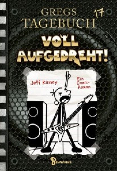 Buchcover: Gregs Tagebuch 17 - Voll aufgedreht!