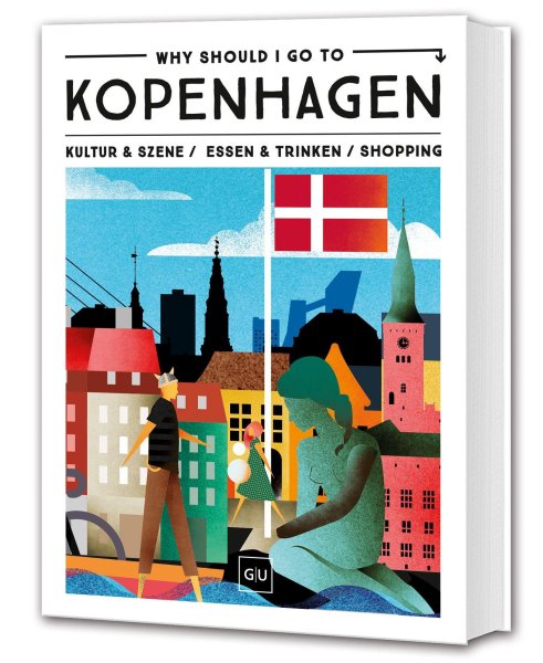 Buchcover: Why Should I Go To Kopenhagen Buchcover: Why Should I Go To Kopenhagen