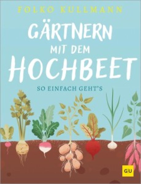 Buchcover: Gärtnern mit dem Hochbeet Buchcover: Gärtnern mit dem Hochbeet