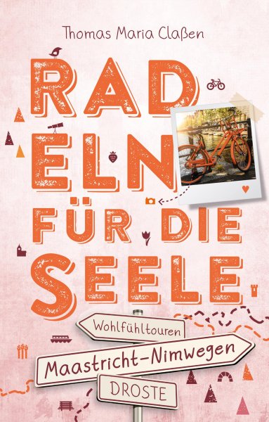 Buchcover: Zwischen Maastricht und Nimwegen. Radeln für die Seele Buchcover: Zwischen Maastricht und Nimwegen. Radeln für die Seele