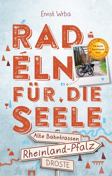 Buchcover: Rheinland-Pfalz - Alte Bahntrassen. Radeln für die Seele