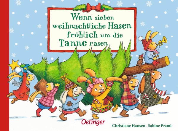 Buchcover: Wenn sieben weihnachtliche Hasen fröhlich um die Tanne rasen Buchcover: Wenn sieben weihnachtliche Hasen fröhlich um die Tanne rasen