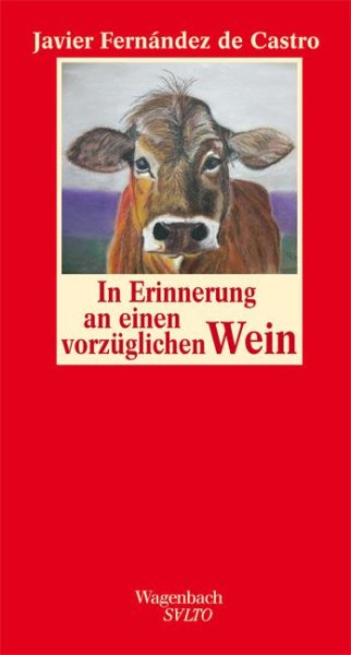 Buchcover: In Erinnerung an einen vorzüglichen Wein
