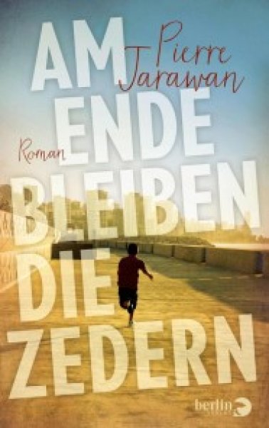 Buchcover: Am Ende bleiben die Zedern Buchcover: Am Ende bleiben die Zedern