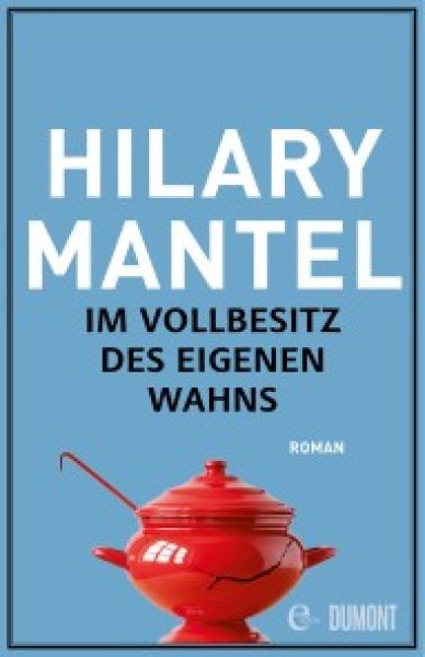 Buchcover: Im Vollbesitz des eigenen Wahns Buchcover: Im Vollbesitz des eigenen Wahns