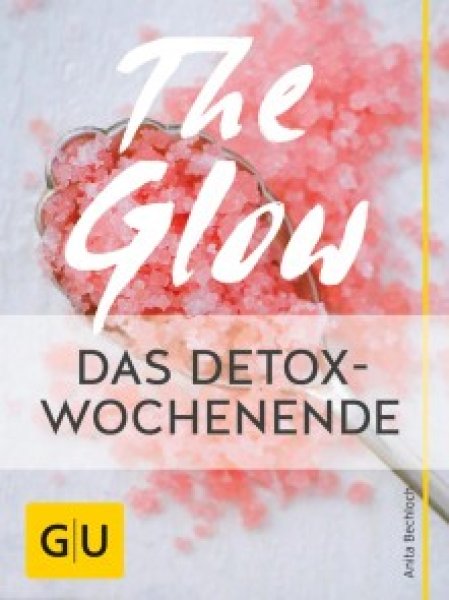 Buchcover: The Glow - Das Detox-Wochenende Buchcover: The Glow - Das Detox-Wochenende