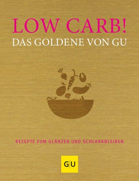 Buchcover: Low Carb! Das Goldene von GU