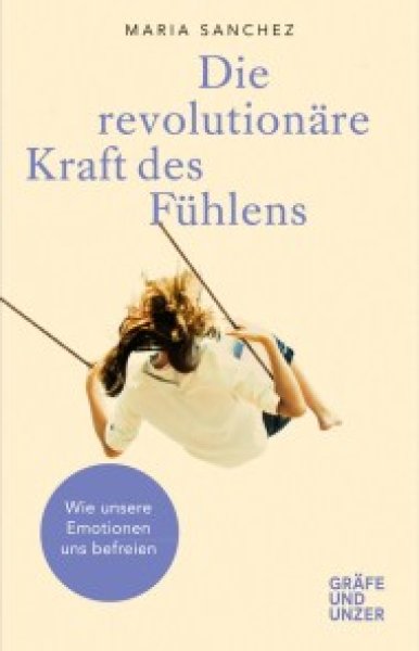 Buchcover: Die revolutionäre Kraft des Fühlens