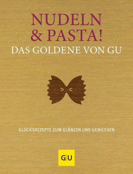 Buchcover: Nudeln & Pasta! Das Goldene von GU
