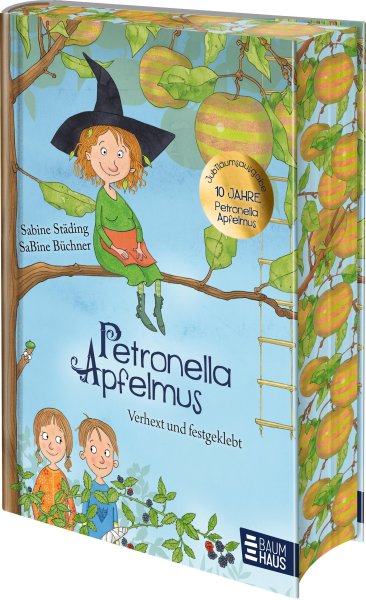 Buchcover: Petronella Apfelmus - Verhext und festgeklebt. Jubiläums-Ausgabe