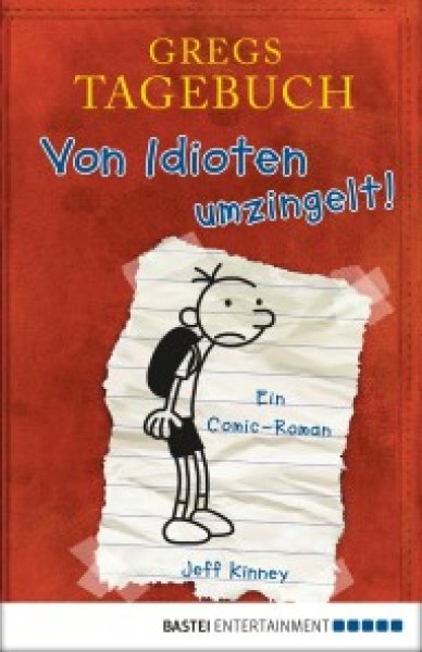 Buchcover: Gregs Tagebuch - Von Idioten umzingelt! Buchcover: Gregs Tagebuch - Von Idioten umzingelt!