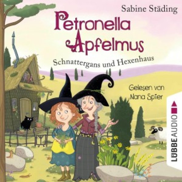 Buchcover: Schnattergans und Hexenhaus - Petronella Apfelmus, Teil 6 Buchcover: Schnattergans und Hexenhaus - Petronella Apfelmus, Teil 6