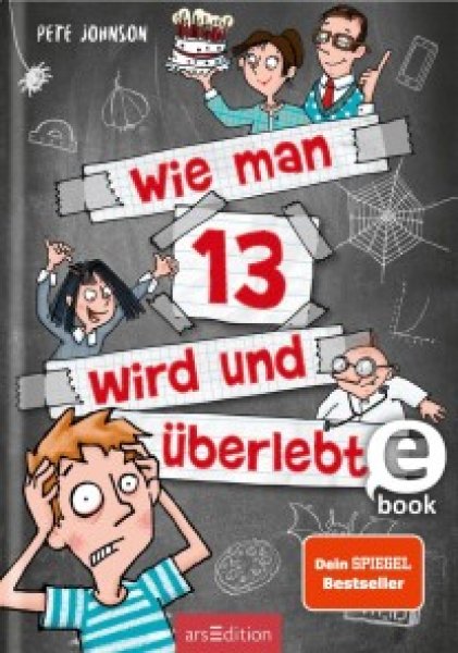 Buchcover: Wie man 13 wird und überlebt (Wie man 13 wird 1)