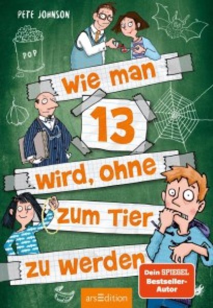 Buchcover: Wie man 13 wird, ohne zum Tier zu werden (Wie man 13 wird 2)