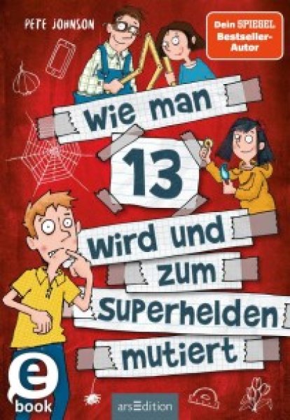 Buchcover: Wie man 13 wird und zum Superhelden mutiert (Wie man 13 wird 4) Buchcover: Wie man 13 wird und zum Superhelden mutiert (Wie man 13 wird 4)