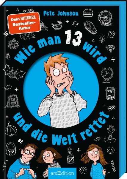 Buchcover: Wie man 13 wird und die Welt rettet