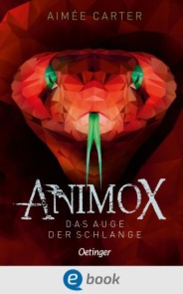 Buchcover: Animox 2. Das Auge der Schlange Buchcover: Animox 2. Das Auge der Schlange